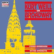 Kurt Weill on Broadway cover image