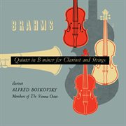 Brahms : Clarinet Quintet, Op. 115; Mozart. Clarinet Quintet, K. 581 [Vienna Octet. Complete Decca R cover image