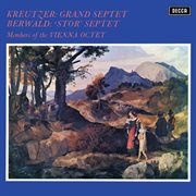 Kreutzer : Grand Septet; Berwald. Grand Septet [Vienna Octet. Complete Decca Recordings Vol. 22] cover image