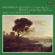 Beethoven : Quintet, Op. 29; Sextet, Op. 81b [Vienna Octet. Complete Decca Recordings Vol. 24] cover image