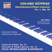 Künneke : Piano Concerto No. 1 in A-Flat Major, Op. 36 / Mendelssohn. Serenade and Allegro giocoso cover image
