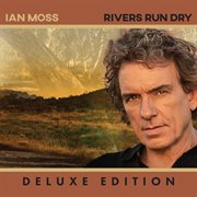 Rivers Run Dry [Deluxe Edition] cover image