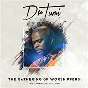 The gathering of worshippers : the complete edition cover image
