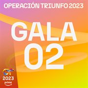 OT Gala 2 (Operación Triunfo 2023) cover image