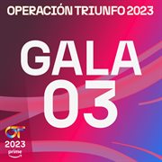OT Gala 3 (Operación Triunfo 2023) cover image