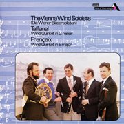 Taffanel : Wind Quintet; Françaix. Wind Quintet [New Vienna Octet; Vienna Wind Soloists. Complete De cover image