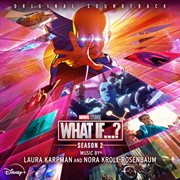 What If...? : Season 2 [Original Soundtrack] cover image