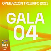 OT Gala 4 (Operación Triunfo 2023) cover image