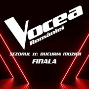 Vocea României : Finala (Sezonul 11. Bucuria Muzicii) cover image