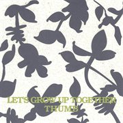 Let's Grow Up Together cover image