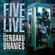 Five Live the Genbaku Onanies cover image