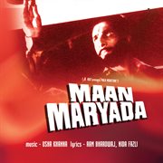 Maan Maryada [Original Motion Picture Soundtrack] cover image