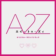 "a 2 z" [original motion picture soundtrack] cover image