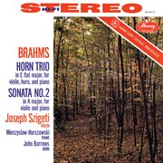 Brahms: horn trio; violin sonata no. 2 [joseph szigeti – the mercury masters, vol. 1] : Horn Trio; Violin Sonata No. 2 [Joseph Szigeti – The Mercury Masters, Vol. 1] cover image