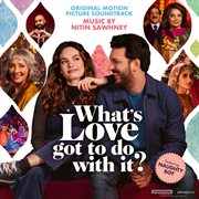 What's love got to do with it? [original motion picture soundtrack] cover image