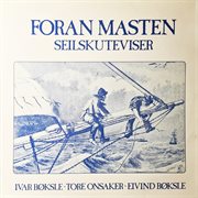 Foran masten - seilskuteviser : Seilskuteviser cover image