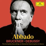 Abbado: bruckner - debussy : Bruckner cover image