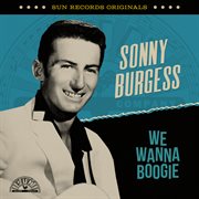 Sun records originals: we wanna boogie : We Wanna Boogie cover image