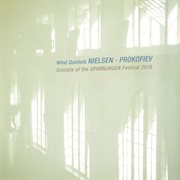 Nielsen: wind quartet, op. 43 / prokofiev: quintet in g minor, op. 39 [live] : Wind Quartet, Op. 43 / Prokofiev cover image