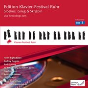 Sibelius, grieg & scriabine: edition klavier-festival ruhr, vol. 34 : Edition Klavier cover image