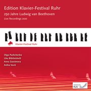250 years ludwig van beethoven: ruhr piano festival, vol. 39 [live] : Ruhr Piano Festival, Vol. 39 [Live] cover image