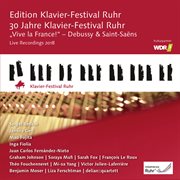 Vive la france! debussy & saint-saint-saëns (edition ruhr piano festival, vol. 37) [live] : Saint cover image