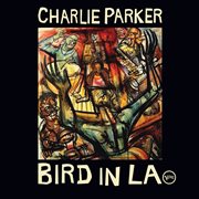 Bird In LA [Live] cover image