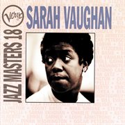 Verve Jazz Masters 18: Sarah Vaughan : Sarah Vaughan cover image