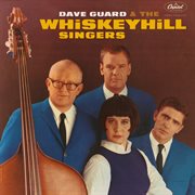 Dave Guard & The Whiskeyhill Singers cover image