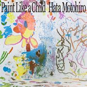 Paint like a child cover image