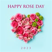 Happy rose day 2023 cover image
