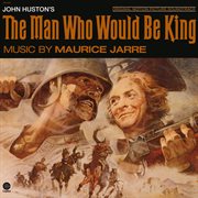 The man who would be king [original motion picture soundtrack] cover image