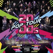2000s pop tour en vivo desde la arena cdmx cover image