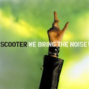 We Bring The Noise cover image