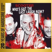 Who's Got The Last Laugh Now? [20 Years Of Hardcore Expanded Edition / Remastered] cover image