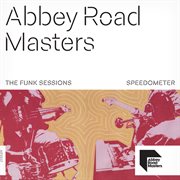 Abbey road masters: the funk sessions : The Funk Sessions cover image