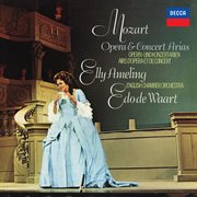 Mozart: Opera & Concert Arias [Elly Ameling – The Philips Recitals, Vol. 5] : Opera & Concert Arias [Elly Ameling – The Philips Recitals, Vol. 5] cover image