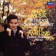 An die Musik - Schubert: Lieder [Elly Ameling – The Philips Recitals, Vol. 11] : Schubert Lieder [Elly Ameling – The Philips Recitals, Vol. 11] cover image