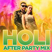 Holi after party mix cover image