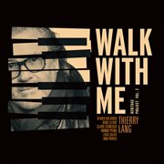 Walk With Me (Heritage Project Vol. 2) cover image