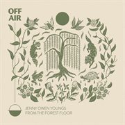 OFFAIR: from the forest floor : from the forest floor cover image