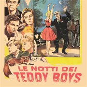 Le notti dei teddy boys [original motion picture soundtrack / remastered 2023] cover image