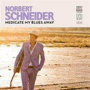 Medicate My Blues Away cover image