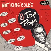 Nat "King" Cole's 8 top pops cover image