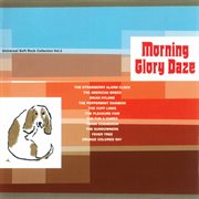 Morning glory daze: universal soft rock collection vol.2 : Universal Soft Rock Collection Vol.2 cover image