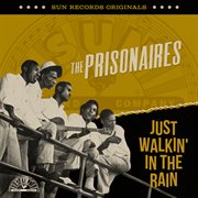 Sun records originals: just walkin' in the rain : Just Walkin' In The Rain cover image
