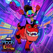 Marvel's Moon Girl and Devil Dinosaur [original Soundtrack]