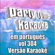 Party tyme 304 [portuguese karaoke versions] cover image