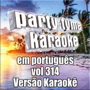 Party tyme 314 [portuguese karaoke versions] cover image