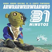 Arwrarwrirwrarwro [banda sonora original de la cuarta temporada] cover image